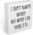 Funny Quotes Office Supplies Rustic Desk Decor White Wooden Box Sign Humor Novelty Office Organization Graduation Gifts Wood Plaque Cubicle Accessories Home Shelf Table Centerpiece Bedroom Decorations